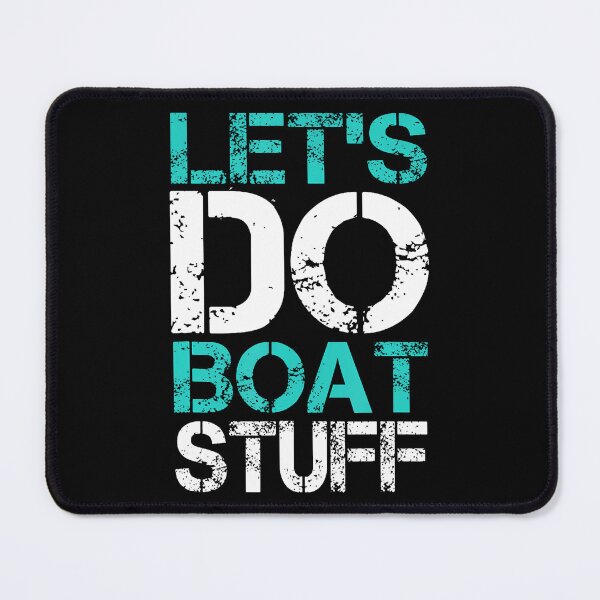 Item preview, Let's Do Boat Stuff Funny Lake Boating Vacation Cruise Ship designed and sold by EileenDeana.