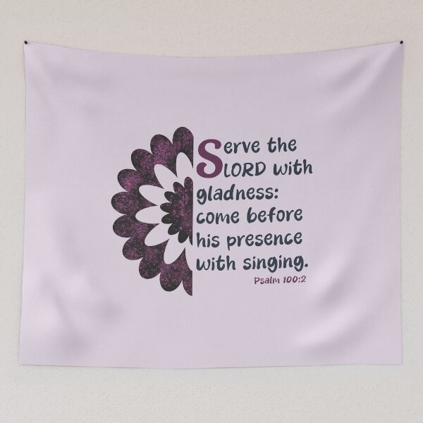 Item preview, Serve The LORD With Gladness, Come Before His Presence With Singing, Psalm 100:2 KJV designed and sold by Angela Dow.