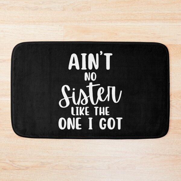 Item preview, Ain't No Sister Like The One I Got Family Reunion designed and sold by EileenDeana.