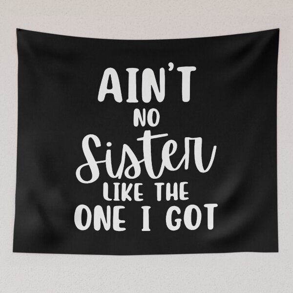 Item preview, Ain't No Sister Like The One I Got Family Reunion designed and sold by EileenDeana.