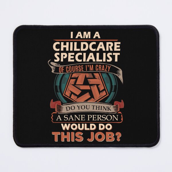 Item preview, Childcare Specialist designed and sold by ginawilliams39.