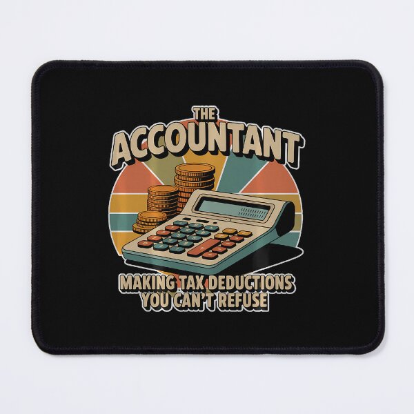 Item preview, Tax Deductions You Can't Refuse Accountant - designed and sold by MargieLauren.