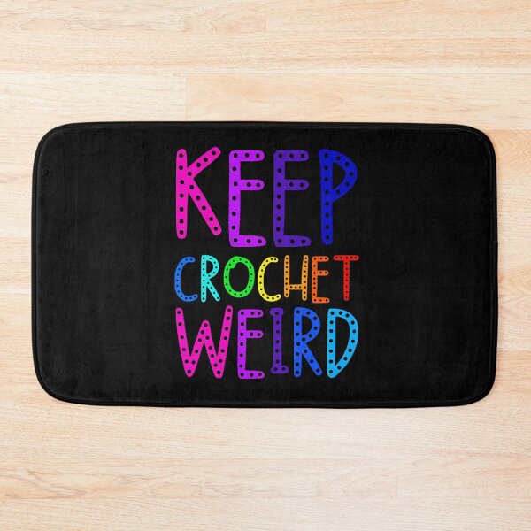 Item preview, Keep Crochet Weird designed and sold by PeggyBeverly.