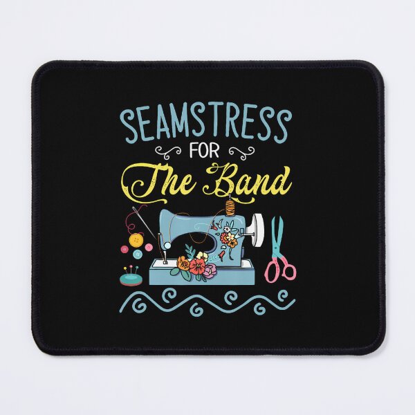 Item preview, Quilting Seamstress For The Band Funny Sewing designed and sold by SarahLeanne1.