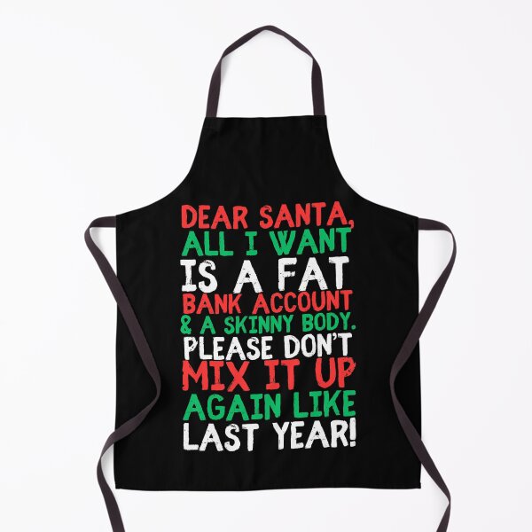 Item preview, Funny Christmas Wish List – Fat Bank Account & Skinny Body Holiday Design designed and sold by Fredster1966.