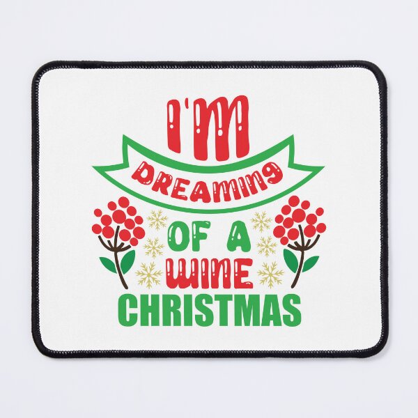 Item preview, I'm Dreaming Of A Wine Christmas - Funny Adult Holiday Pun designed and sold by FuzionRaptor.