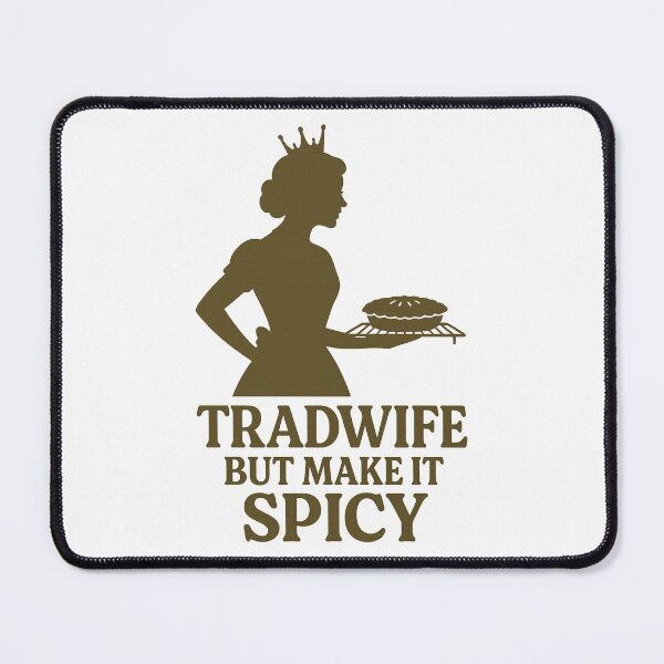 Item preview, Spicy Tradwife Baking Meme designed and sold by TwillTees.