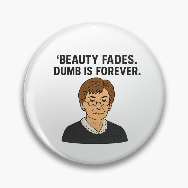 Item preview, Judge Judy “Beauty Fades, Dumb Is Forever” Funny Meme | Judy-ism Quote Design designed and sold by HustlenanaX.