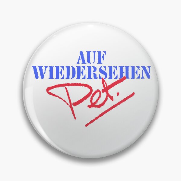 Item preview, Auf Wiedersehen, Pet  designed and sold by Elle de Jour.