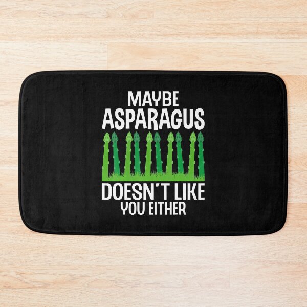 Item preview, Maybe Asparagus Doesn't Like You Either - Asparagus Lover designed and sold by MarionCharleen.