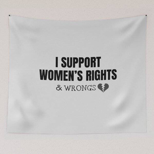 Item preview, I support women's rights and wrongs designed and sold by Hoffman-Design.