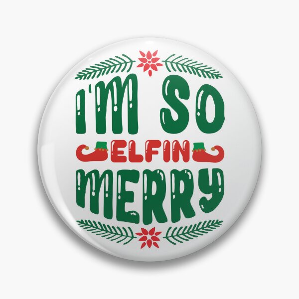 Item preview, I'm So Elfin' Merry - Funny Festive Christmas Elf Pun designed and sold by FuzionRaptor.