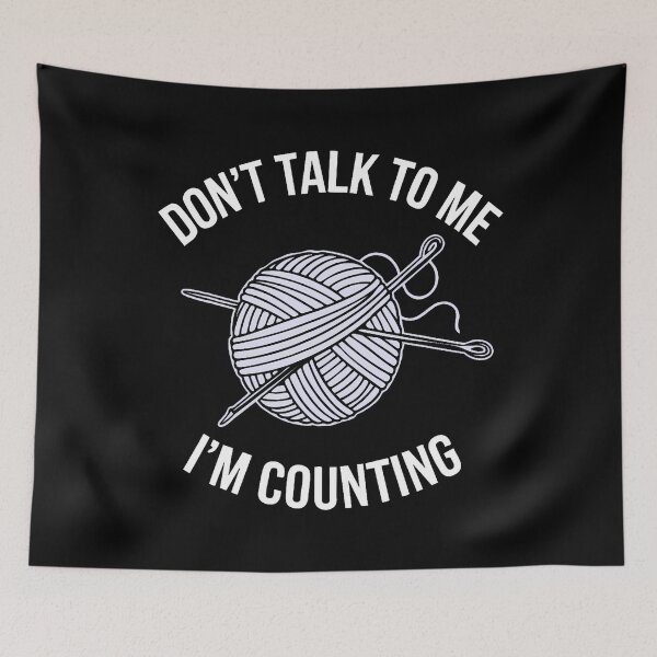 Item preview, Don't Talk To Me I'M Counting Knitting Crochet designed and sold by RosaliaAmber.