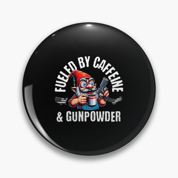 Item preview, Fueled By Caffeine Gunpowder Garden Gnome With Gun designed and sold by EstherDiane.