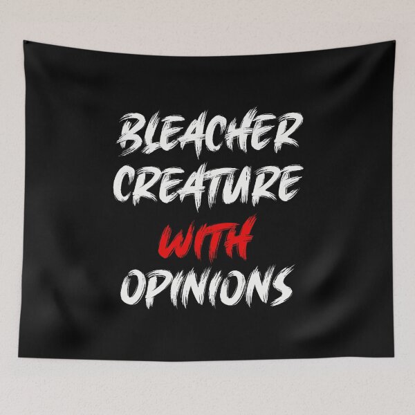 Item preview, Funny Bleacher Creature With Opinions Sports designed and sold by BrandyMartha.
