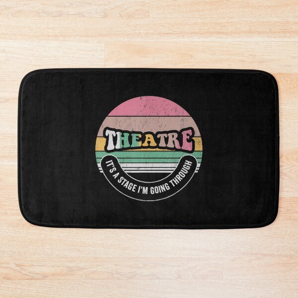 Item preview, Theatre It's A Stage I'M Going Through designed and sold by BrandyMartha.