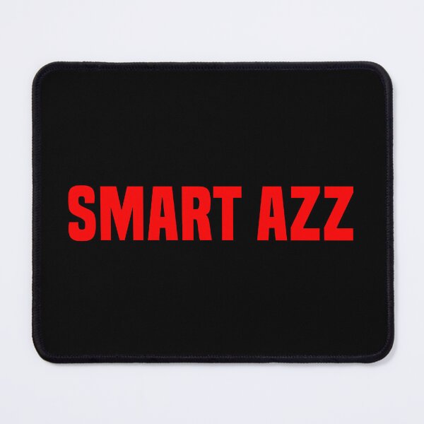 Item preview, Smart Azz, Red Funny Quotes Typography  designed and sold by Memes N Lore .