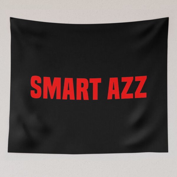 Item preview, Smart Azz, Red Funny Quotes Typography  designed and sold by Memes N Lore .