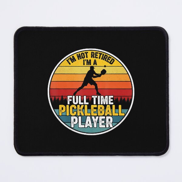 Item preview, I'M Not Retired I'M A Full Time Pickleball Player Retirement designed and sold by EstherDiane.