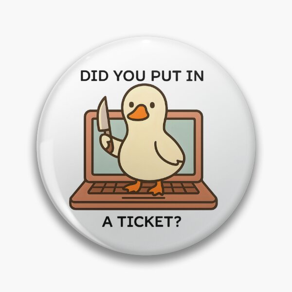 Item preview, Did You Put In a Ticket designed and sold by stephenflashart.
