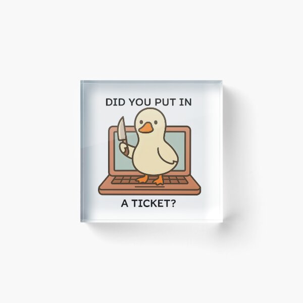 Item preview, Did You Put In a Ticket designed and sold by stephenflashart.