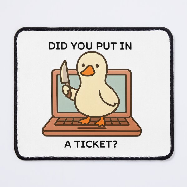 Item preview, Did You Put In a Ticket designed and sold by stephenflashart.
