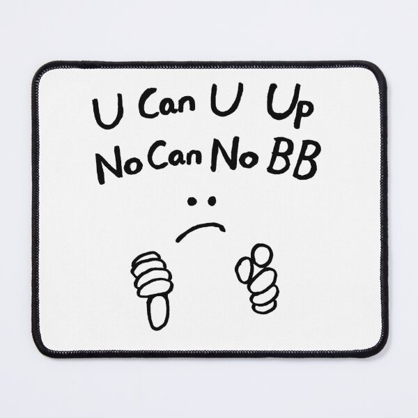 Item preview, funny hand drawn chinglish: U can u up, no can no BB designed and sold by jameshowgelpen.