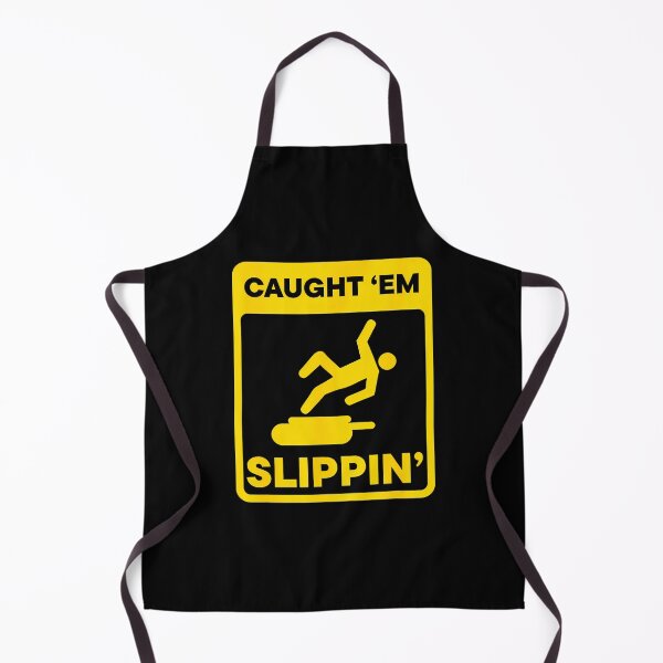 Item preview, Caught Em Slippin Funny Warning Sign designed and sold by EstherDiane.