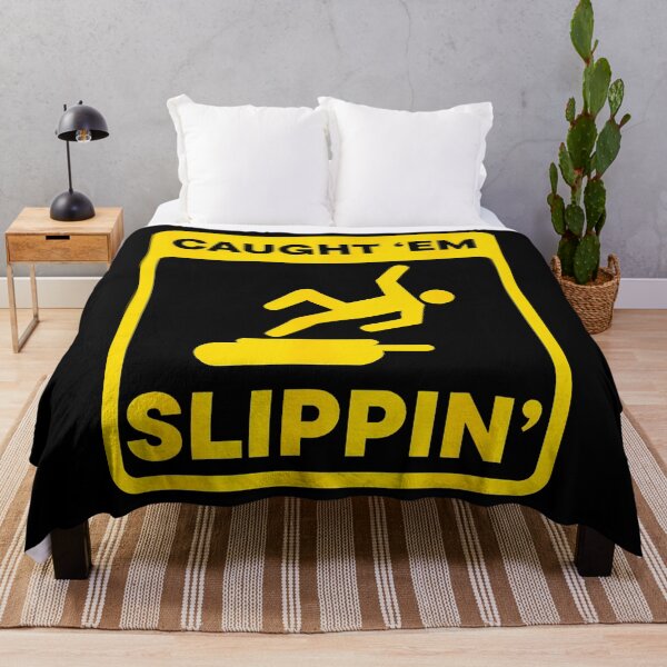 Item preview, Caught Em Slippin Funny Warning Sign designed and sold by EstherDiane.