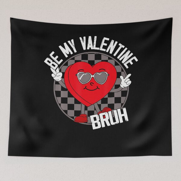Item preview, Bruh Be My Valentine Cute Heart Valentines ns Boys designed and sold by LucilleAntoi.