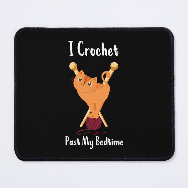 Item preview, I Crochet Past My Bedtime designed and sold by EstherDiane.