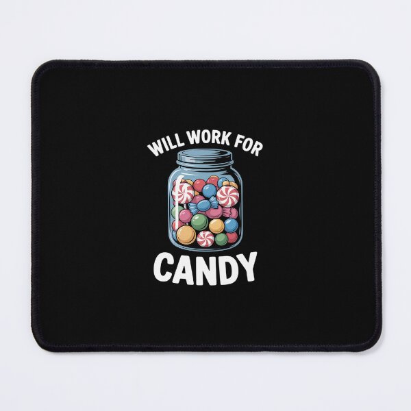 Item preview, Will Work For Candy Halloween Gift designed and sold by RustsyMin.