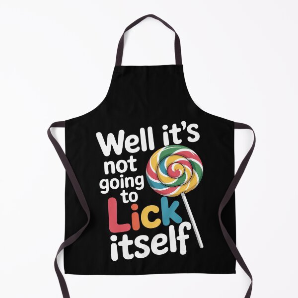 Item preview, Well It's Not Going To Lick Itself Snarky Candy Lollipop designed and sold by RustsyMin.