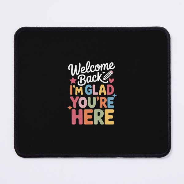 Item preview, Welcome Back I'm Glad You're Here Back to School Teachers designed and sold by RustsyMin.