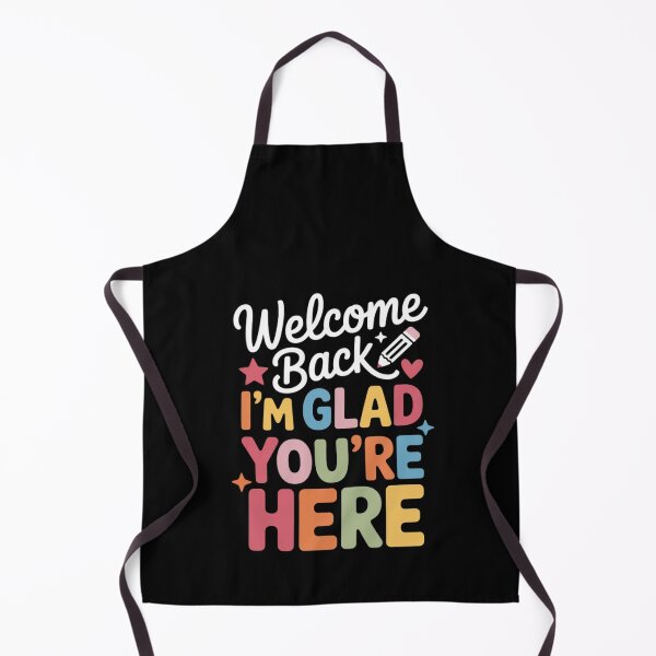Item preview, Welcome Back I'm Glad You're Here Back to School Teachers designed and sold by RustsyMin.