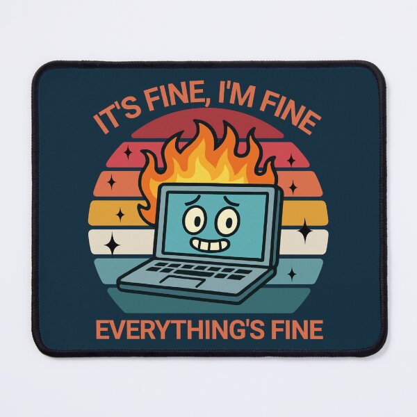 Item preview, I'm Fine Everything's Fine Laptop Fire designed and sold by NosandEdgy.