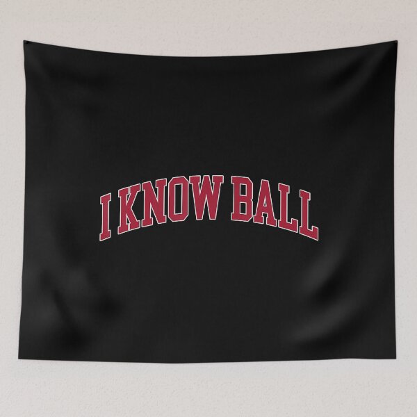 Item preview, I Know Ball Funny Meme designed and sold by JacquelineEnri.