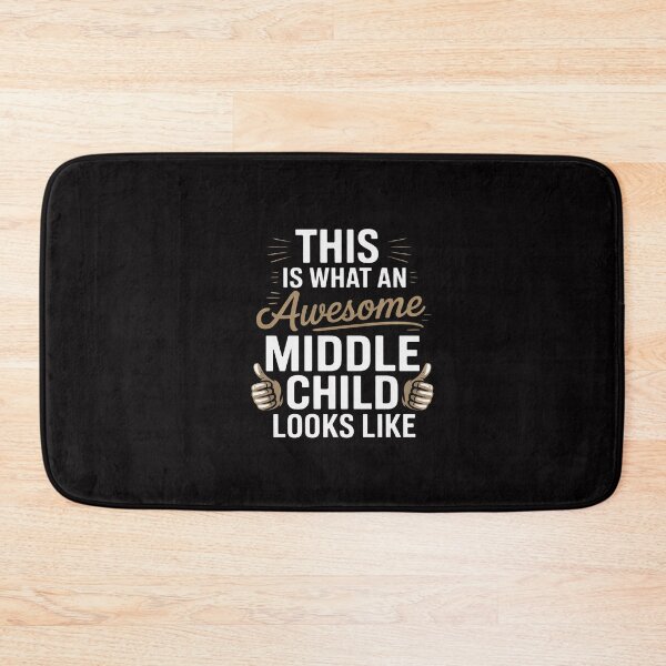 Item preview, This is what an awesome Middle Child looks like Middle Child designed and sold by GalaFunny.