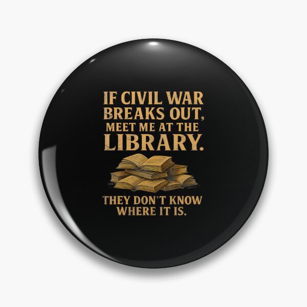 Item preview, If Civil War Breaks Out Meet Me At The Library Bookworm designed and sold by FloraVenita.