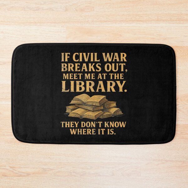 Item preview, If Civil War Breaks Out Meet Me At The Library Bookworm designed and sold by FloraVenita.