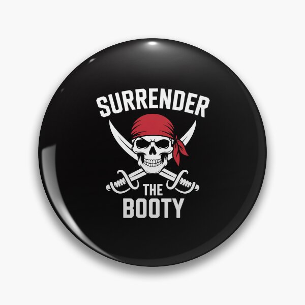 Item preview, Surrender The Booty Pirate Humor designed and sold by GalaFunny.