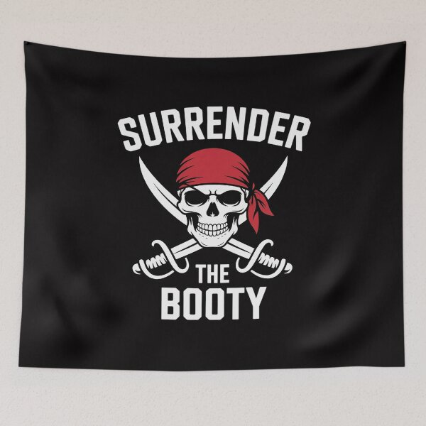 Item preview, Surrender The Booty Pirate Humor designed and sold by GalaFunny.