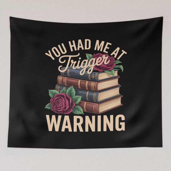 Item preview, Spicy Books Merch Dark Romance You Had Me At Trigger Warning designed and sold by GalaFunny.
