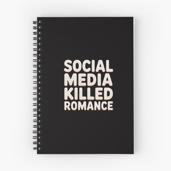 Item preview, Social Media Killed Romance Inspirational designed and sold by GalaFunny.