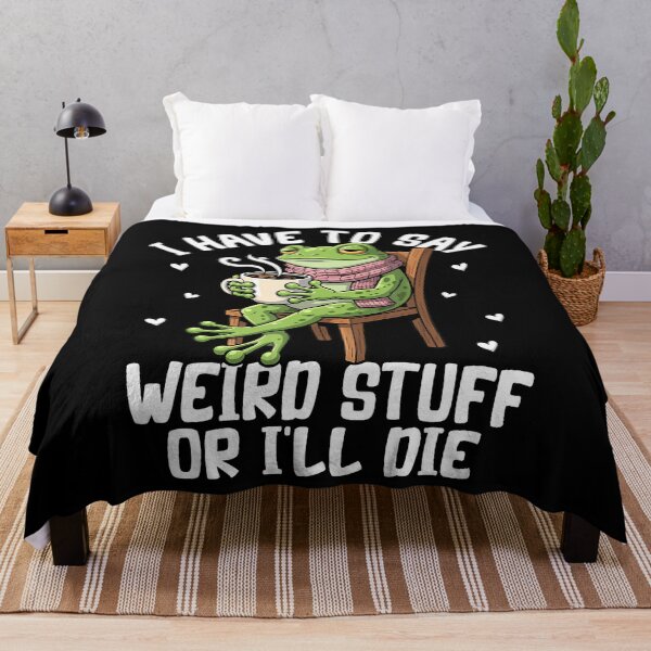Item preview, I Have To Say Weird Stuff Or I'Ll Die Funny Frog Meme designed and sold by ClaraTeresa1.