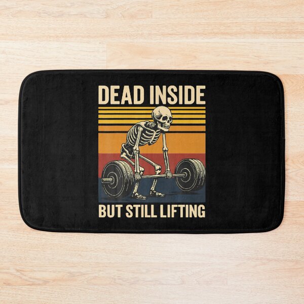 Item preview, Dead Inside But Still Lifting designed and sold by FloraVenita.