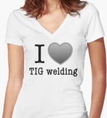 I love Tig Welding Women's Fitted V-Neck T-Shirt