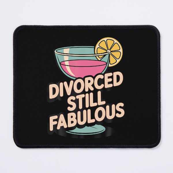 Item preview, Divorced Still Fabulous Sassy Post-Divorce designed and sold by CarmelaConstan.