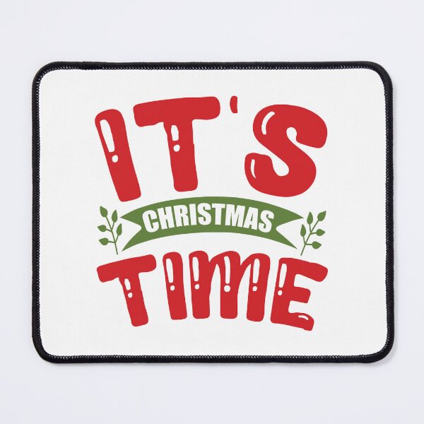 Item preview, It's Christmas Time - Simple Festive Holiday Season Slogan designed and sold by FuzionRaptor.