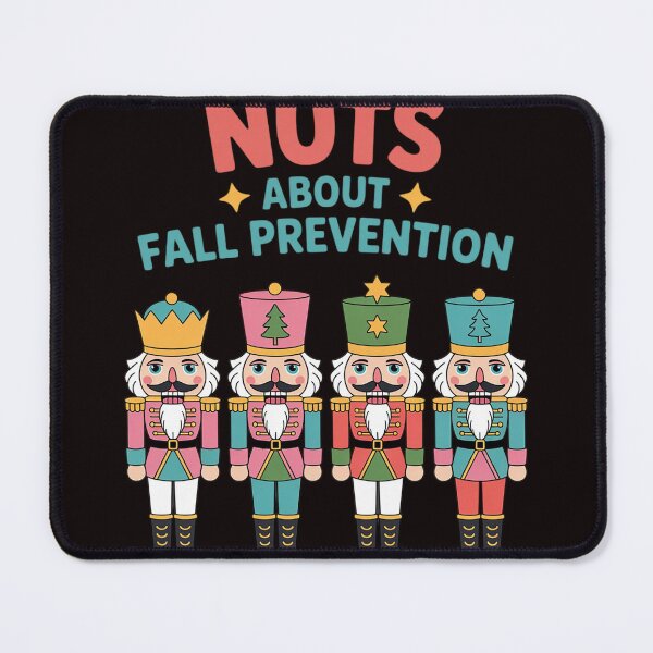 Item preview, Nuts About Fall Prevention Nutcracker Holiday designed and sold by RopboxRone.
